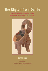 E-book, The Rhyton from Danilo : Structure and Symbolism of a Middle Neolithic Cult-Vessel, Oxbow Books