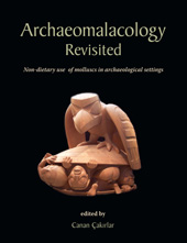 E-book, Archaeomalacology Revisited : Non-dietary use of molluscs in archaeological settings, Oxbow Books