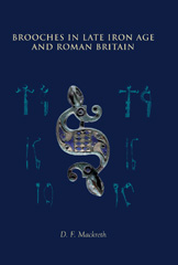 E-book, Brooches in Late Iron Age and Roman Britain, Oxbow Books