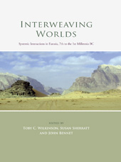 E-book, Interweaving Worlds : Systemic Interactions in Eurasia, 7th to the 1st Millennia BC, Oxbow Books