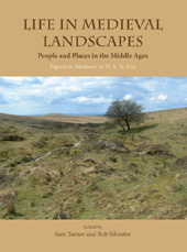 eBook, Life in Medieval Landscapes : People and Places in the Middle Ages, Turner, Sam., Oxbow Books