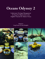 E-book, Oceans Odyssey 2 : Underwater Heritage Management & Deep-Sea Shipwrecks in the English Channel & Atlantic Ocean, Oxbow Books