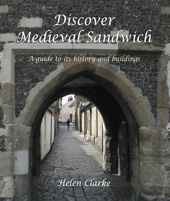 E-book, Discover Medieval Sandwich : A Guide to its History and Buildings, Oxbow Books