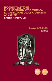 E-book, Luoghi e traiettorie della sociabilità ottocentesca : la costruzione del ceto dirigente ad Arezzo, Lisi, Raissa Athena, Pacini