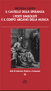 eBook, Il castello della speranza : i poeti simbolisti e il corpo arcano della musica, Landi, Michela, Pacini