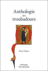 eBook, Anthologie des troubadours, Fabre, Paul, Éditions Paradigme