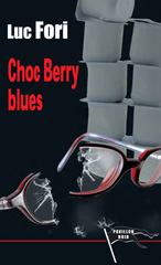 E-book, Choc Berry blues, Fori, Luc., Pavillon noir