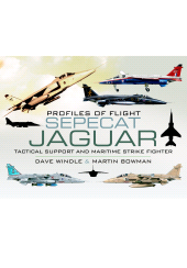 E-book, Sepecat Jaguar : Tactical Support and Maritime Strike Fighter, Pen and Sword