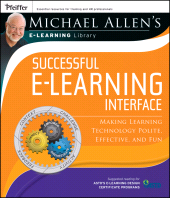 E-book, Michael Allen's Online Learning Library: Successful e-Learning Interface : Making Learning Technology Polite, Effective, and Fun, Pfeiffer