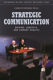 E-book, Strategic Communication : Origins, Concepts, and Current Debates, Praeger Publisher