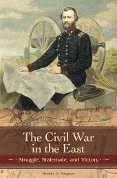 E-book, The Civil War in the East : Struggle, Stalemate, and Victory, Praeger Publisher
