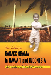 E-book, Barack Obama in Hawai'i and Indonesia : The Making of a Global President, Praeger Publisher