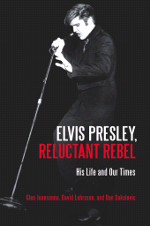 E-book, Elvis Presley, Reluctant Rebel : His Life and Our Times, Praeger Publisher
