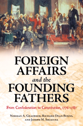 E-book, Foreign Affairs and the Founding Fathers : From Confederation to Constitution, 1776-1787, Praeger Publisher