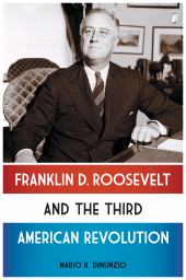 E-book, Franklin D. Roosevelt and the Third American Revolution, Praeger Publisher