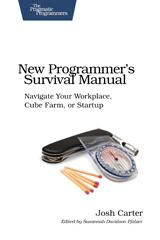 E-book, New Programmer's Survival Manual : Navigate Your Workplace, Cube Farm, or Startup, The Pragmatic Bookshelf