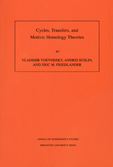 E-book, Cycles, Transfers, and Motivic Homology Theories. (AM-143), Princeton University Press