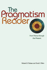 E-book, The Pragmatism Reader : From Peirce through the Present, Princeton University Press