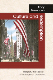 E-book, Culture and Redemption : Religion, the Secular, and American Literature, Princeton University Press