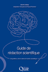 eBook, Guide de rédaction scientifique : L'hypothèse, clé de voûte de l'article scientifique, Lindsay, David, Éditions Quae