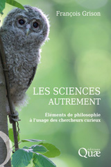 eBook, Les sciences autrement : Éléments de philosophie à l'usage des chercheurs curieux, Éditions Quae