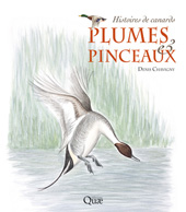 E-book, Plumes et pinceaux : Histoires de canards, Éditions Quae