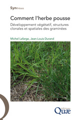 eBook, Comment l'herbe pousse : Développement végétatif, structures clonales et spatiales des graminées, Éditions Quae