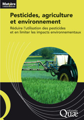 eBook, Pesticides, agriculture et environnement : Réduire l'utilisation des pesticides et en limiter les impacts environnementaux, Éditions Quae
