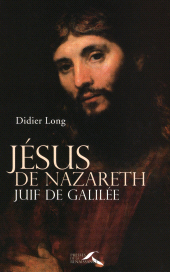 E-book, JESUS DE NAZARETH, JUIF DE GALILEE, Presses de la Renaissance