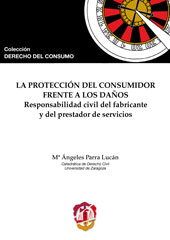 E-book, La protección del consumidor frente a los daños : responsabilidad civil del fabricante y del prestador de servicios, Reus