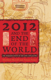 E-book, 2012 and the End of the World : The Western Roots of the Maya Apocalypse, Rowman & Littlefield Publishers