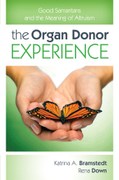 E-book, The Organ Donor Experience : Good Samaritans and the Meaning of Altruism, Rowman & Littlefield