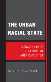 E-book, The Urban Racial State : Managing Race Relations in American Cities, Rowman & Littlefield