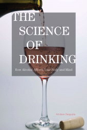 E-book, The Science of Drinking : How Alcohol Affects Your Body and Mind, Rowman & Littlefield