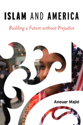 eBook, Islam and America : Building a Future without Prejudice, Rowman & Littlefield