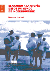 E-book, El camino de la utopía desde un mundo de incertidumbre, RUTH Casa Editorial
