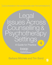 E-book, Legal Issues Across Counselling & Psychotherapy Settings : A Guide for Practice, Mitchels, Barbara, Sage