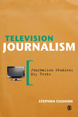 eBook, Television Journalism, Cushion, Stephen, Sage