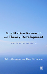 E-book, Qualitative Research and Theory Development : Mystery as Method, Alvesson, Mats, Sage