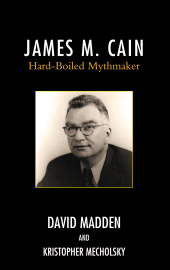 E-book, James M. Cain : Hard-Boiled Mythmaker, Scarecrow Press