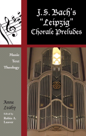 E-book, J. S. Bach's 'Leipzig' Chorale Preludes : Music, Text, Theology, Scarecrow Press