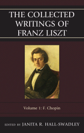 E-book, The Collected Writings of Franz Liszt: F. Chopin : Volume 1, Scarecrow Press