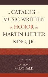 E-book, A Catalog of Music Written in Honor of Martin Luther King Jr., Scarecrow Press