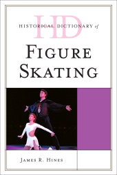 eBook, Historical Dictionary of Figure Skating, Scarecrow Press