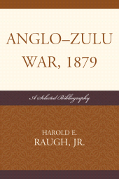 E-book, Anglo-Zulu War, 1879 : A Selected Bibliography, Scarecrow Press