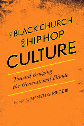 eBook, The Black Church and Hip Hop Culture : Toward Bridging the Generational Divide, Scarecrow Press