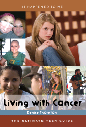 E-book, Living with Cancer : The Ultimate Teen Guide, Scarecrow Press