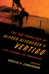 E-book, The San Francisco of Alfred Hitchcock's Vertigo : Place, Pilgrimage, and Commemoration, Scarecrow Press