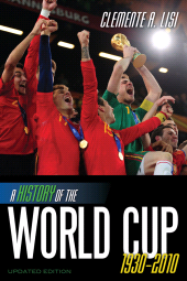 E-book, A History of the World Cup : 1930-2010, Scarecrow Press