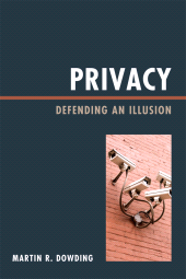 E-book, Privacy : Defending an Illusion, Scarecrow Press